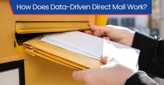 How does data-driven direct mail work?