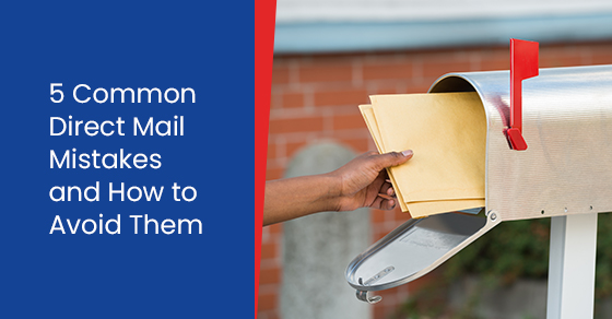 5 common direct mail mistakes and how to avoid them